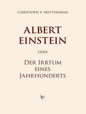 cover image of Albert Einstein oder Der Irrtum eines Jahrhunderts